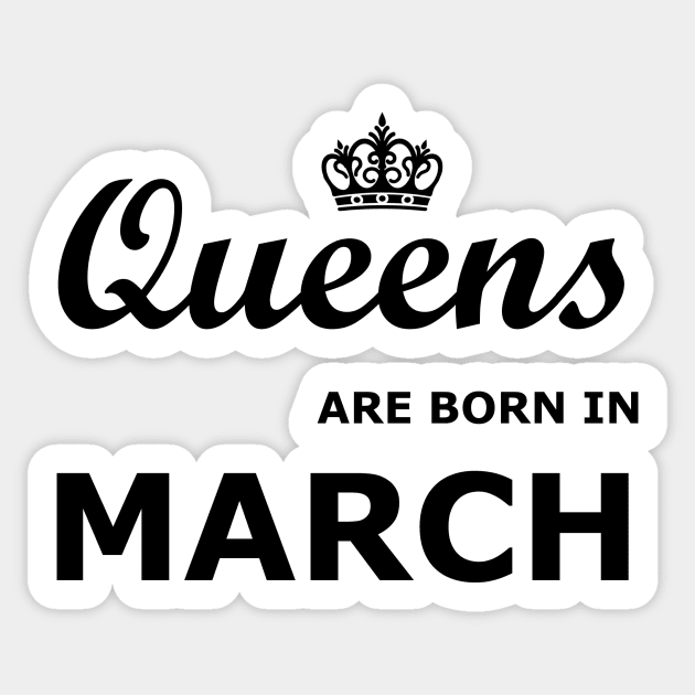 Queens are born in March Sticker by YellowLion